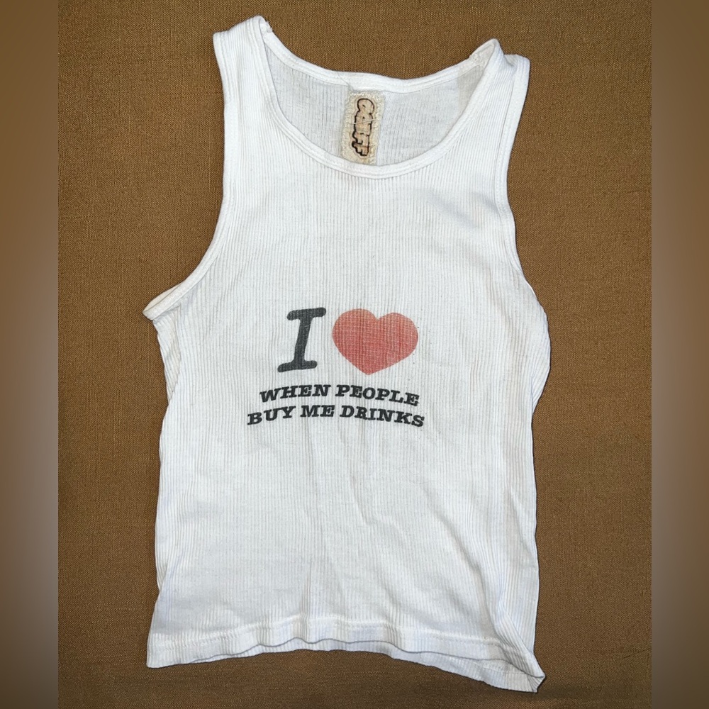 I love when people buy me drinks tank top